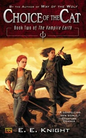 Choice Of The Cat - Vampire Earth 2