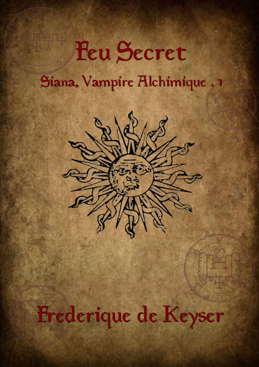 Siana, Vampire Alchimique : Feu Secret - Tome 1