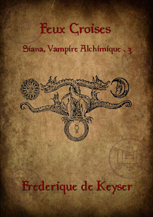Siana, vampire alchimique : Feux croisés   livre numérique