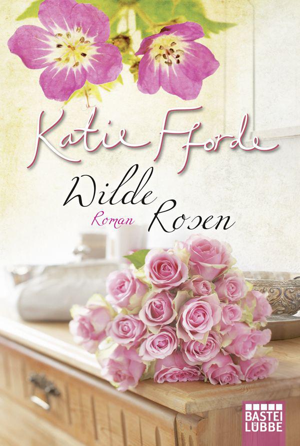 Wilde Rosen: Roman