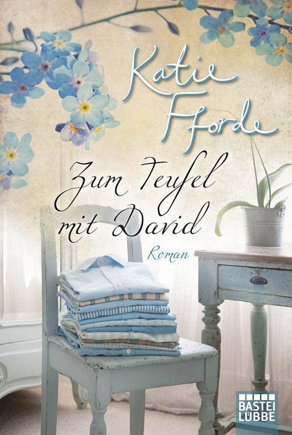 Zum Teufel mit David!: Roman