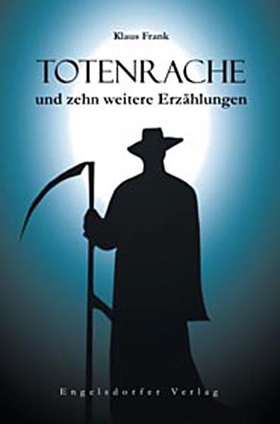 Totenrache und zehn weitere Erzählungen