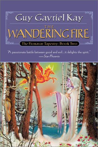 Fionavar Tapestry #02 - The Wandering Fire