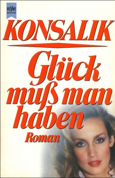 Glück muß man haben