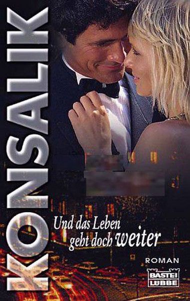 Und das Leben geht doch weiter