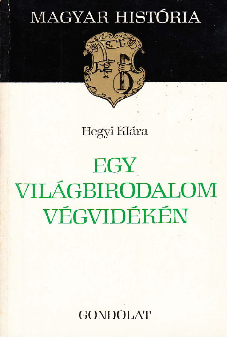 Egy világbirodalom végvidékén