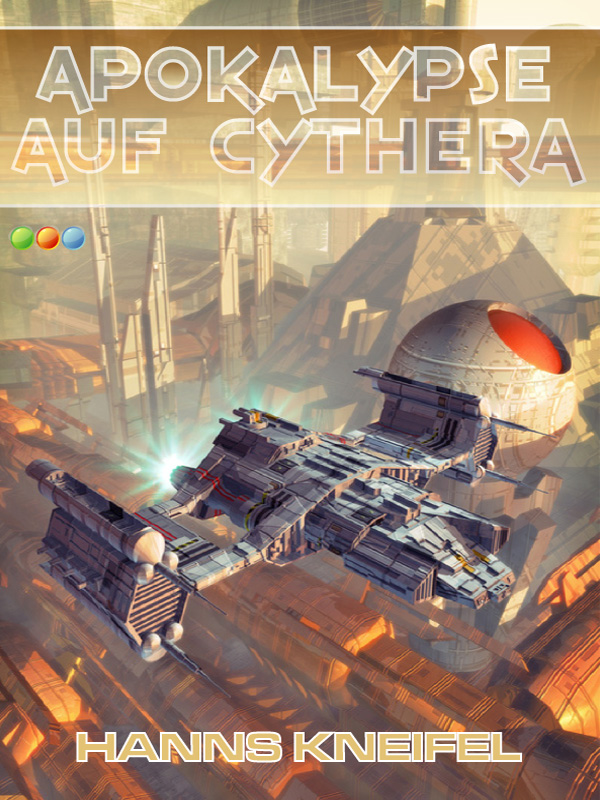 Hans Kneifel - Apokalypse auf Cythera