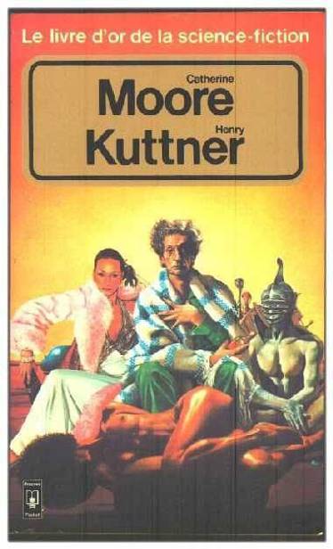 Catherine L. Moore & Henrt Kuttner