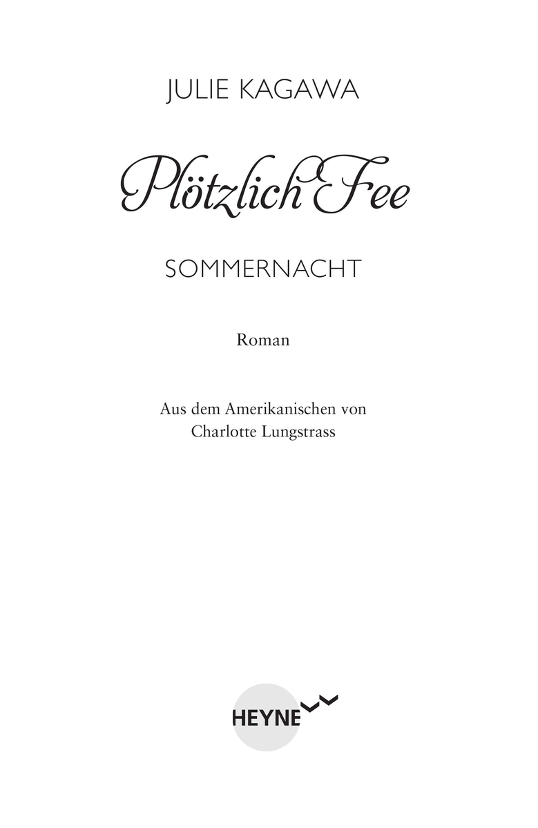 Plötzlich Fee - Sommernacht - Kagawa, J: Plötzlich Fee - Sommernacht - The Iron Fey, Book 1: The Iron King