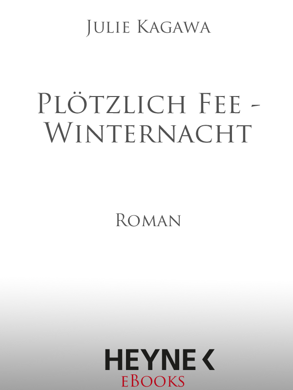 Plötzlich Fee - Winternacht - Kagawa, J: Plötzlich Fee - Winternacht - The Iron Fey, Book 2: The Iron Daughter