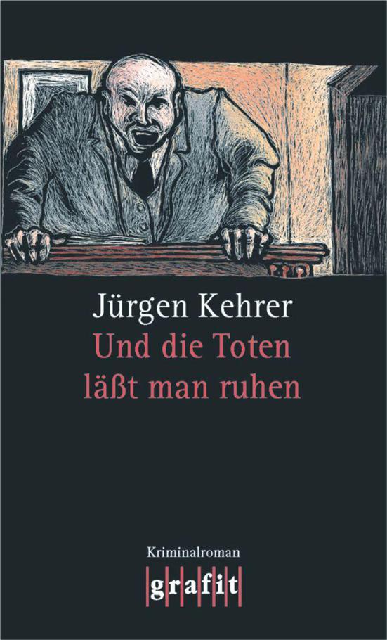 Und die Toten laesst man ruhen