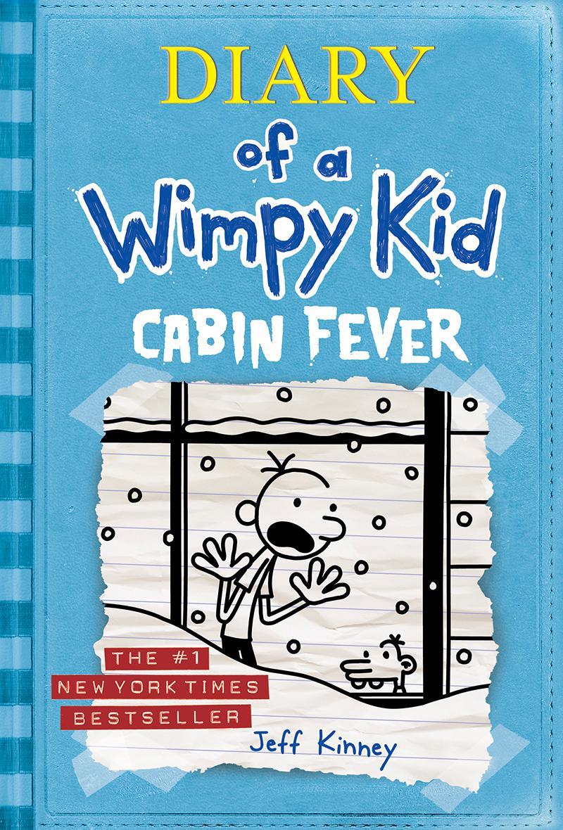 6. Diary of a Wimpy Kid - Cabin Fever, Book 6