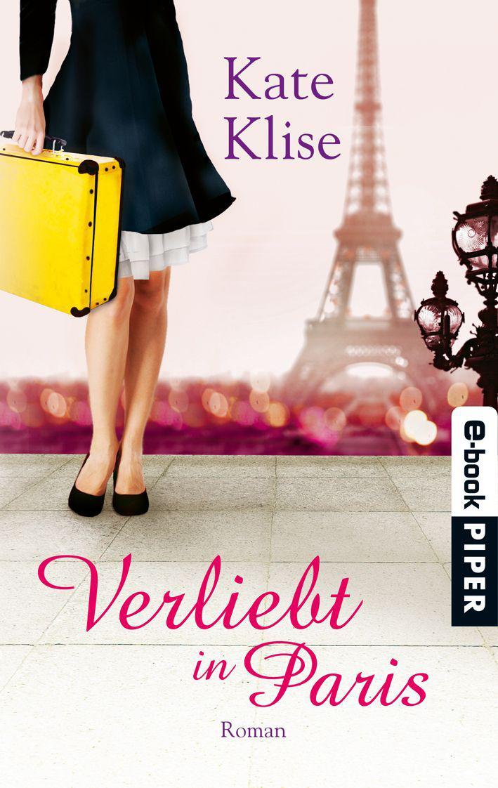 Verliebt in Paris: Roman
