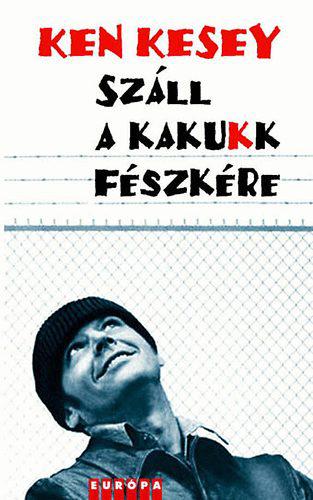 Száll a kakukk fészkére