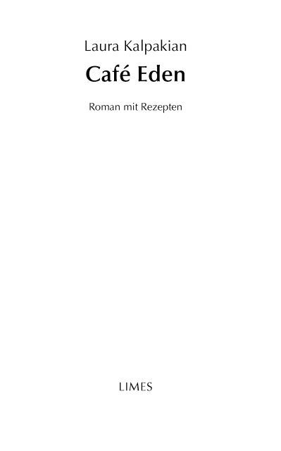 Café Eden - Roman mit Rezepten