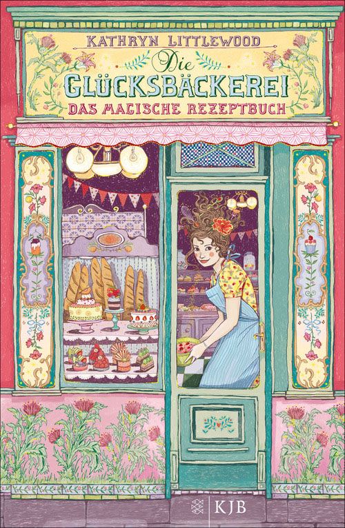 Die Glücksbäckerei – Das magische Rezeptbuch