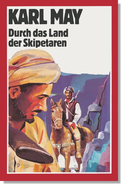 16 - Im Schatten des Grossherrn 05 - Durch das Land der Skipetaren