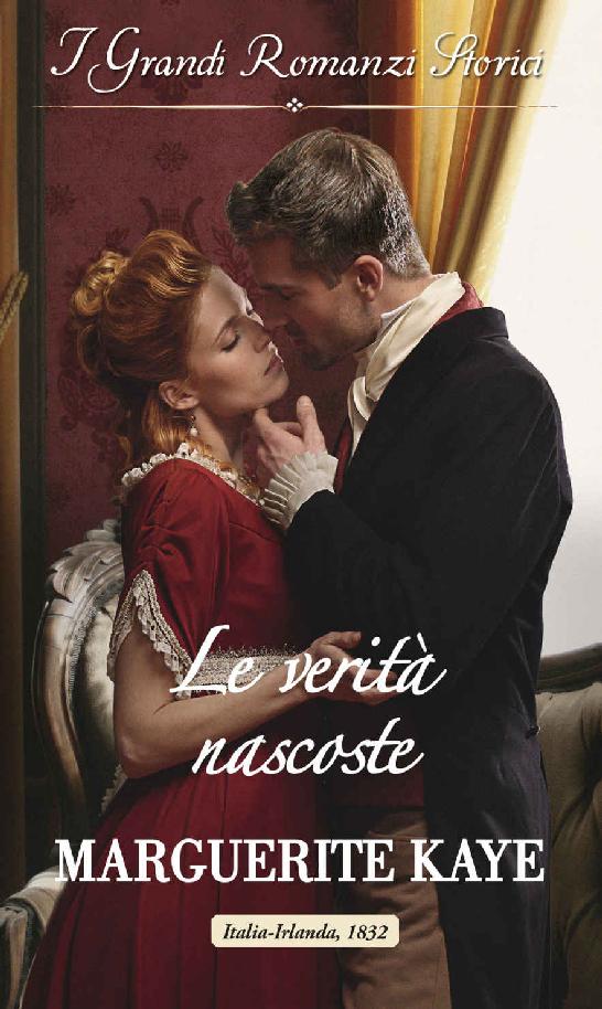 Le verità nascoste: I Grandi Romanzi Storici