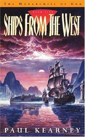 Monarchies of God #05 - Ships from the West