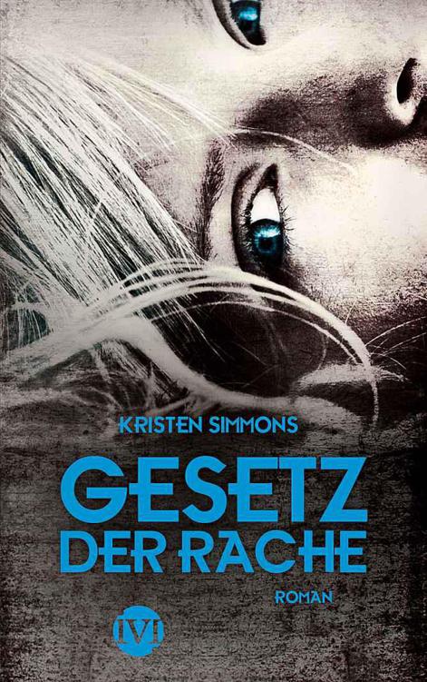 Gesetz der Rache: Roman