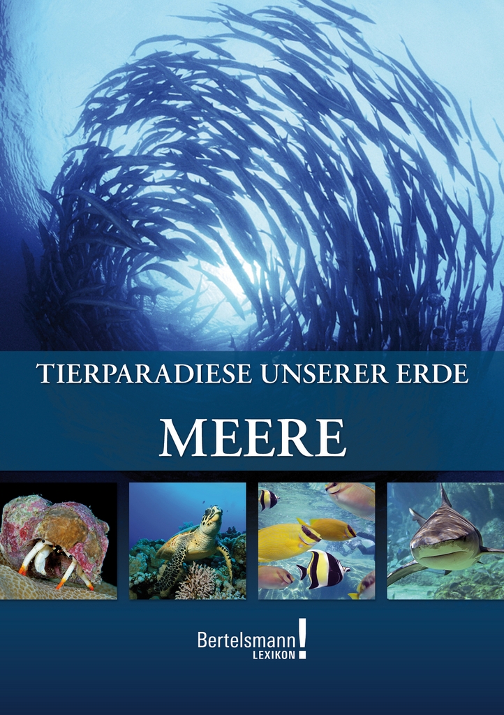 Meere - Tierparadiese unserer Erde