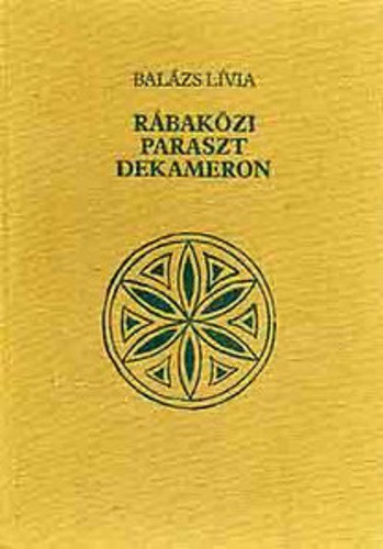 Rábaközi ​paraszt dekameron