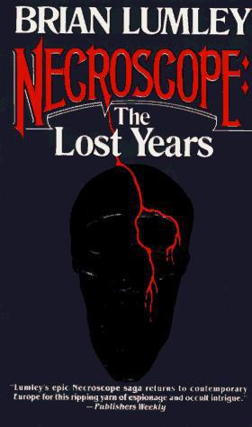 Necroscope #09 - The Lost Years Volume 1