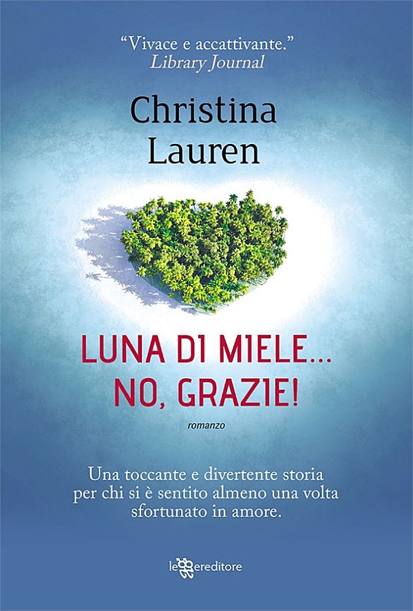 Luna di miele... No, grazie!
