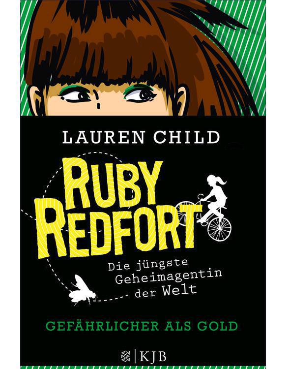 Ruby Redfort: Gefährlicher als Gold