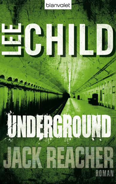 Underground: Ein Jack-Reacher-Roman