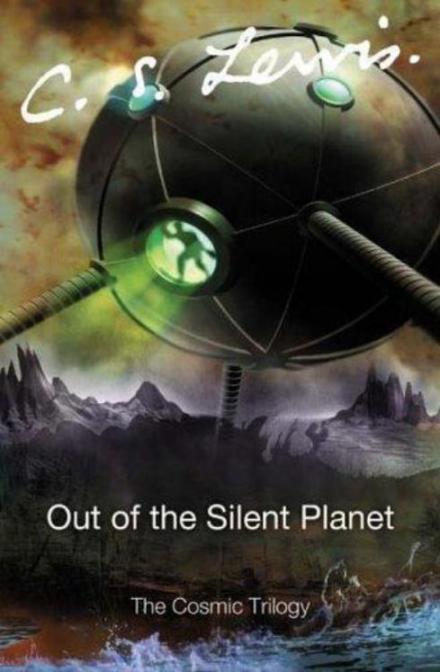 Space Trilogy 1 - Out Of The Silent Planet