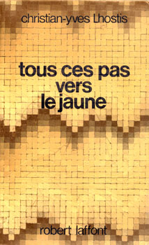 Tous Ces Pas Vers Le Jaune