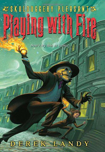 Skulduggery Pleasant 02: Playing with Fire