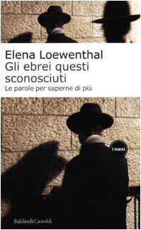Gli ebrei questi sconosciuti