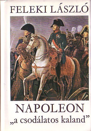 Napoleon a csodálatos kaland II.