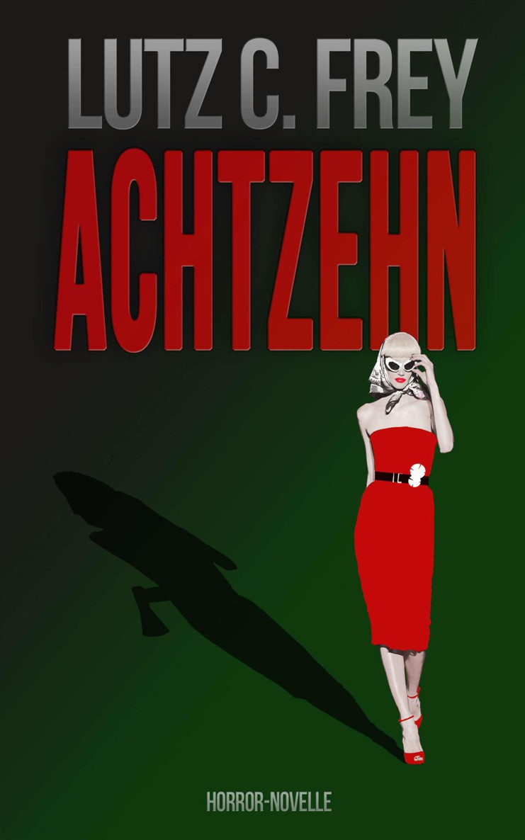 Achtzehn: Horror-Novelle