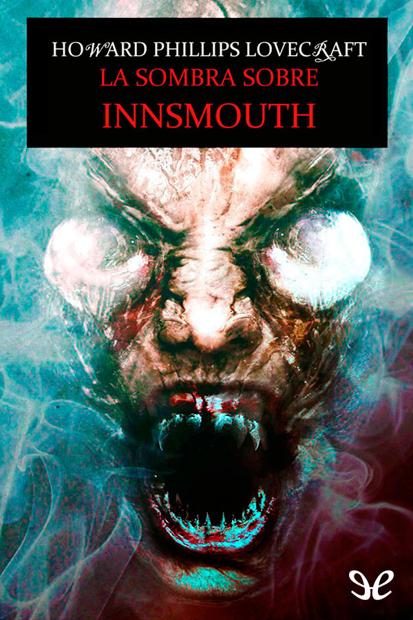 La sombra sobre Innsmouth
