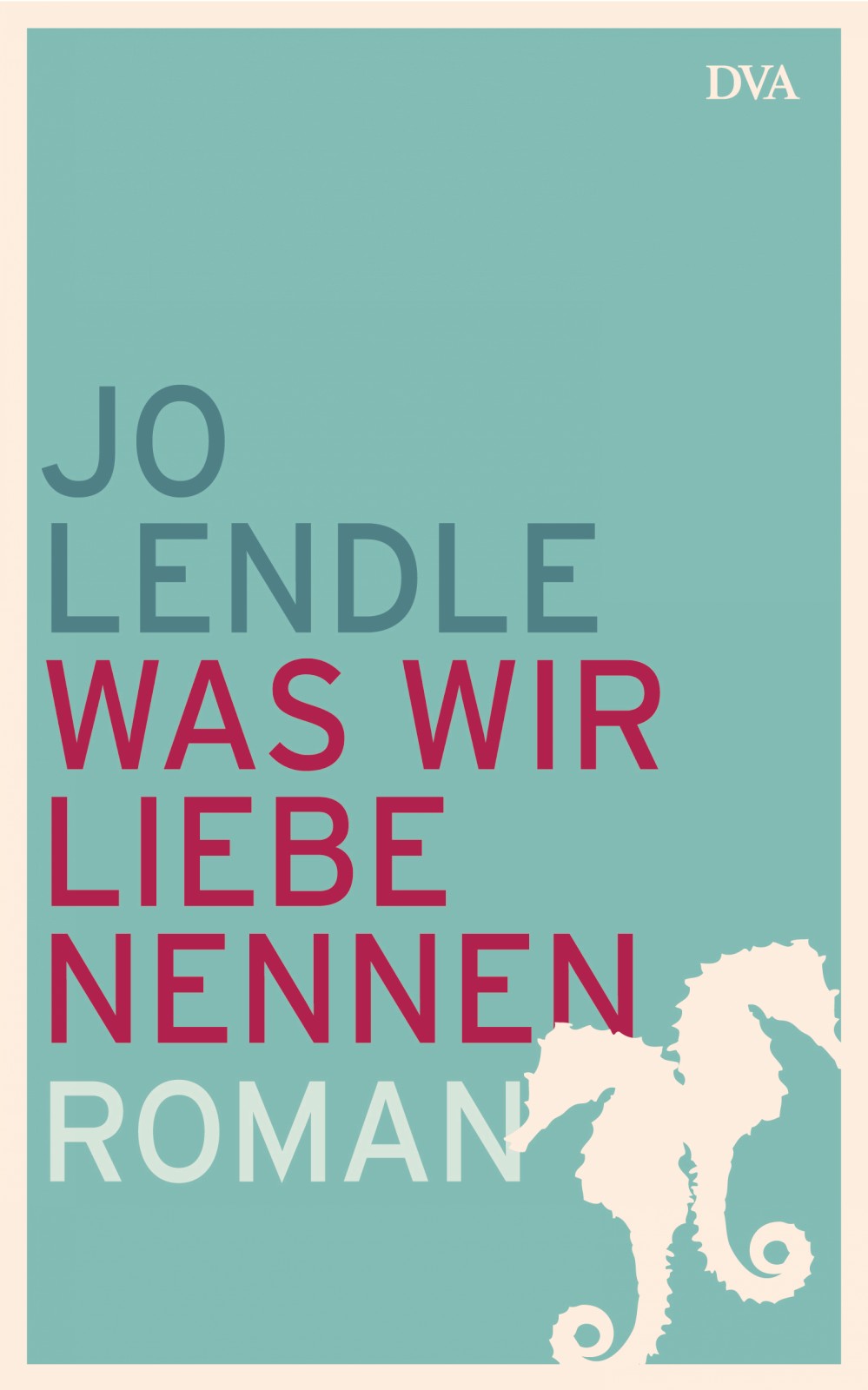 Was wir Liebe nennen