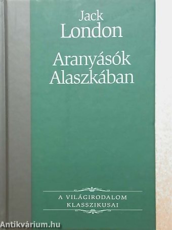 Aranyásók Alaszkában