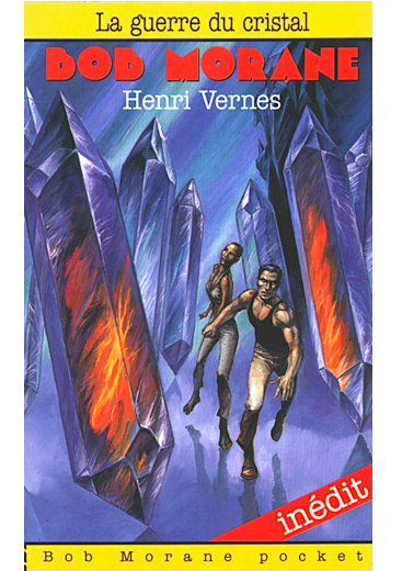 VERNES Henri Bob Morane 165 La Guerre du Cristal