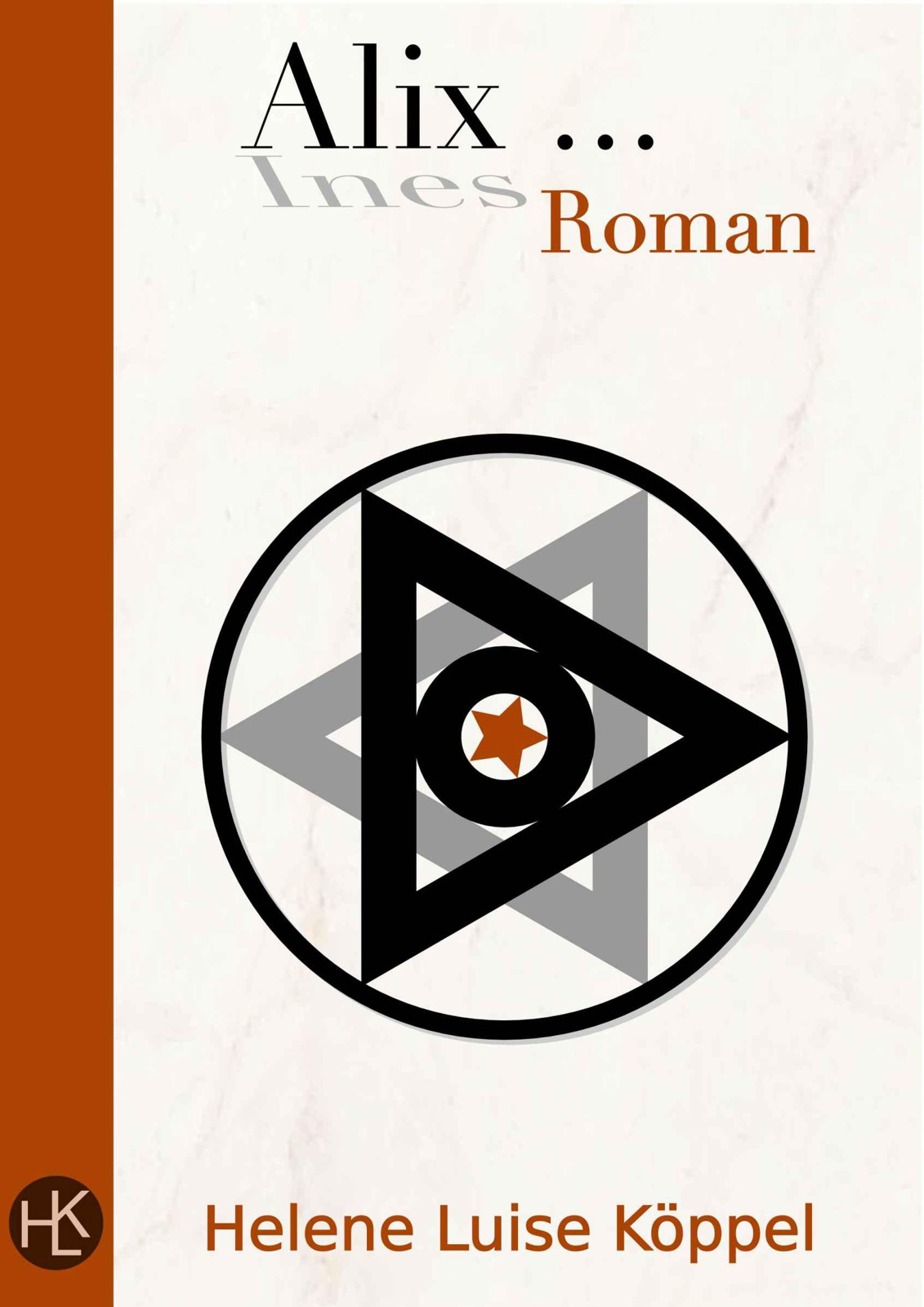 Alix ... : Historischer Roman