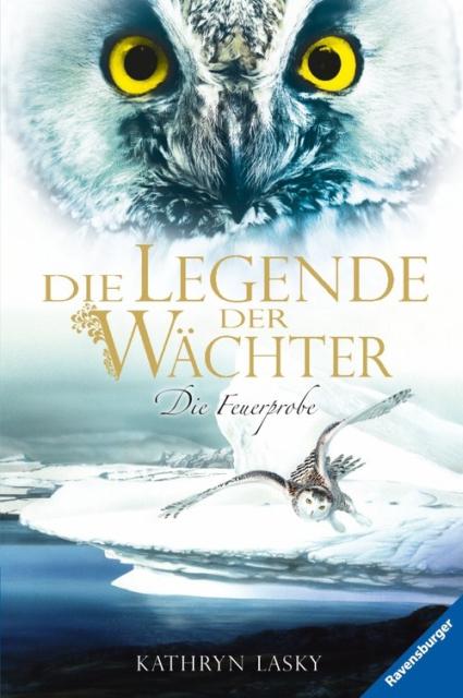 Die Legende der Wächter 6: Die Feuerprobe