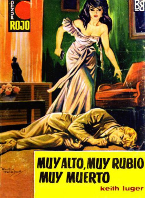 Muy alto, muy rubio, muy muerto