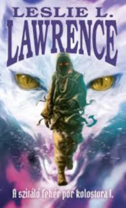 A szitáló fehér por kolostora I-II