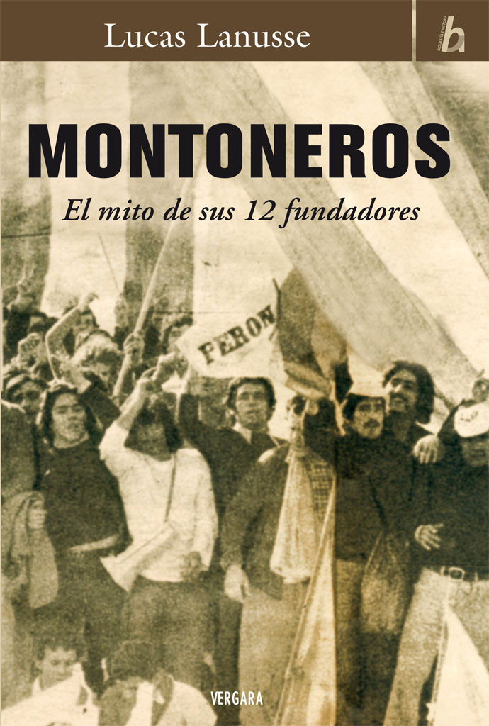 Montoneros. El mito de sus 12 fundadores