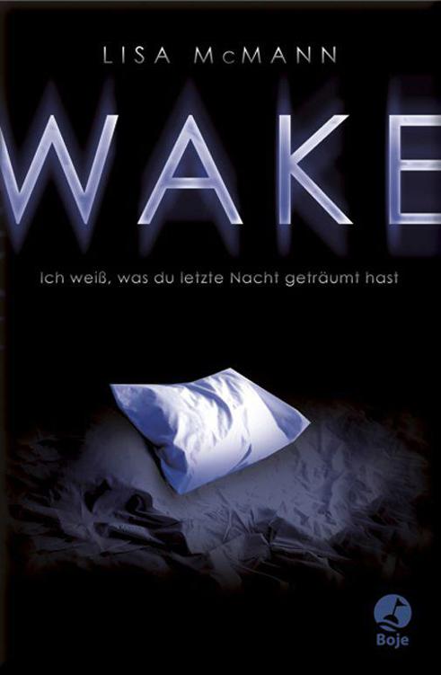 WAKE - Ich weiß, was du letzte Nacht geträumt hast