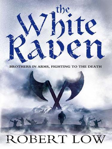 Oathsworn 03 - The White Raven