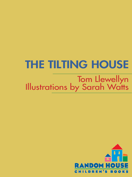 The Tilting House