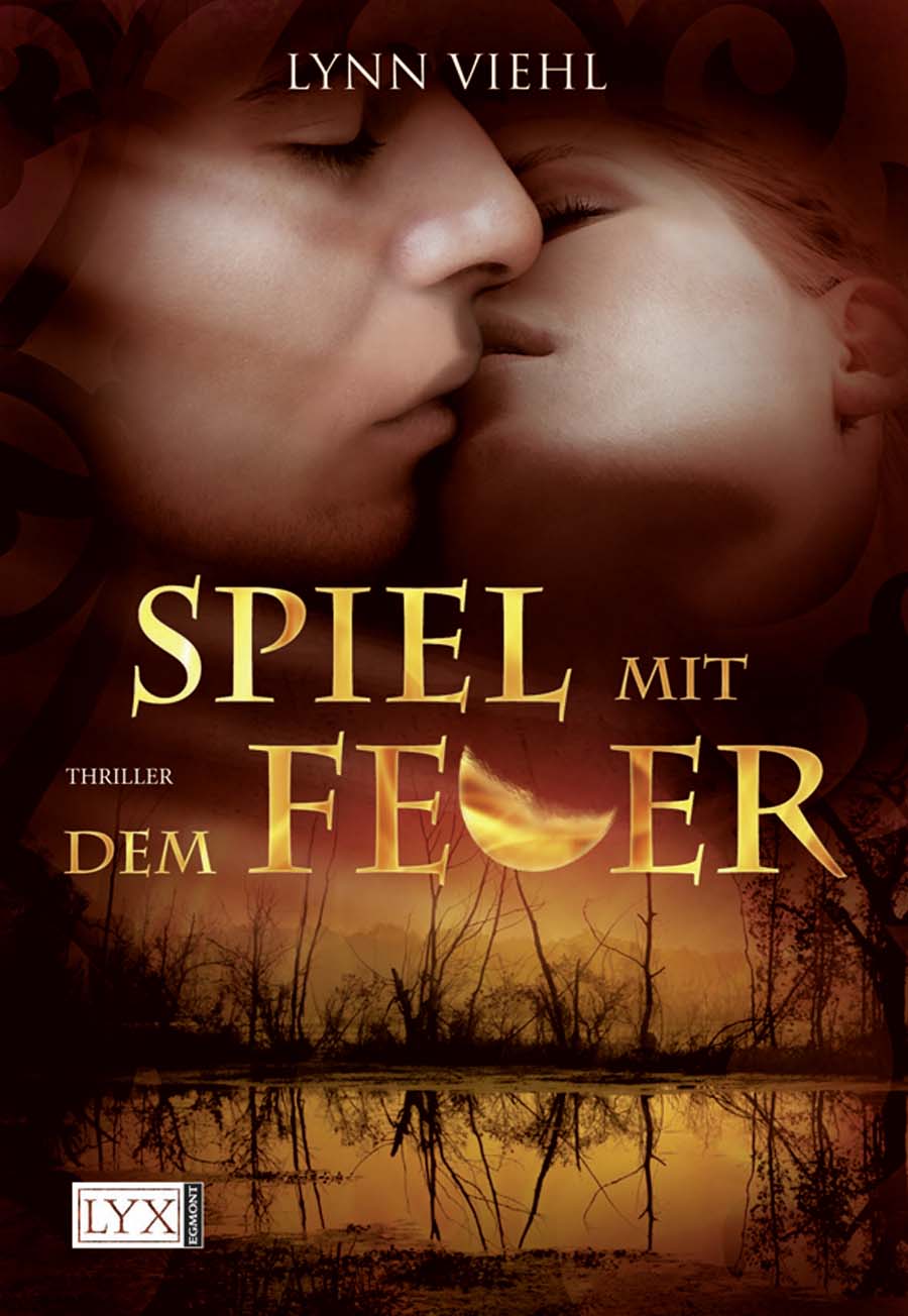 Spiel mit dem Feuer - Viehl, L: Spiel mit dem Feuer