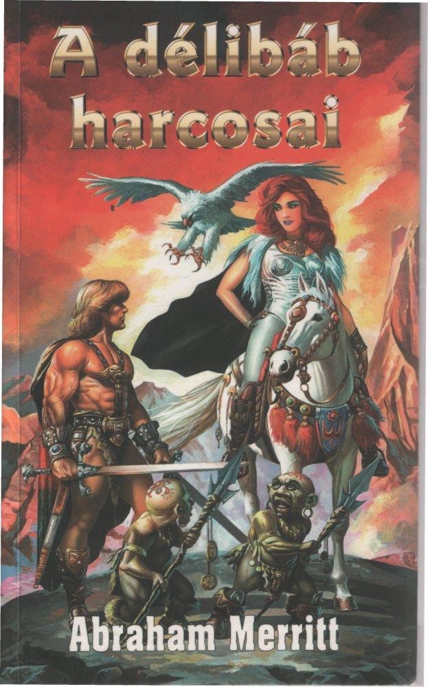 A ​délibáb harcosai